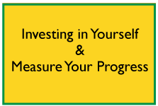 Investing in Yourself & Measure Your Progress